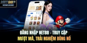 Đăng Nhập NET88 - Truy Cập Mượt Mà, Trải Nghiệm Bùng Nổ