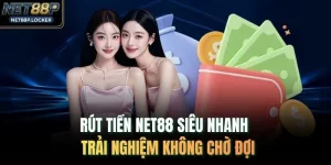 Rút Tiền NET88 Siêu Nhanh - Trải Nghiệm Không  Chờ Đợi