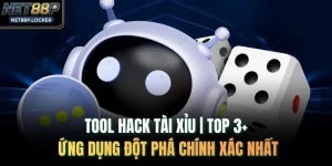 Tool Hack Tài Xỉu | Top 3+ Ứng Dụng Đột Phá Chính Xác Nhất